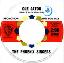 7inch Vinyl Single - The Phoenix Singers - Ole Gator