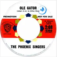 The Phoenix Singers - Ole Gator
