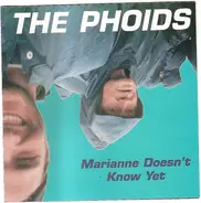 The Phoids - Marianne Doesn´t Know Yet