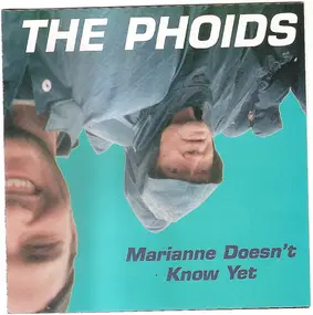 Phoids - Marianne Doesn´t Know Yet