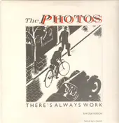 The Photos - There's Always Work