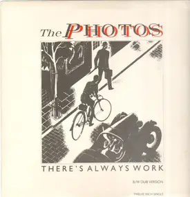 The Photos - There's Always Work