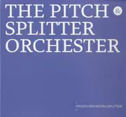 CD - The Pitch & Splitter Orchester - Frozen Orchestra (Splitter) - Digisleeve