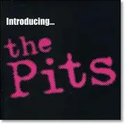 CD - The Pits - Introducing...