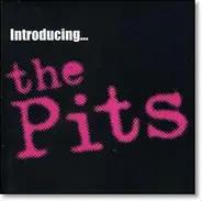 The Pits - Introducing...