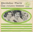 7inch Vinyl Single - The Pixies Three - Birthday Party / Our Love
