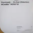 12inch Vinyl Single - The Pianoheadz - It's Over (Distortion)