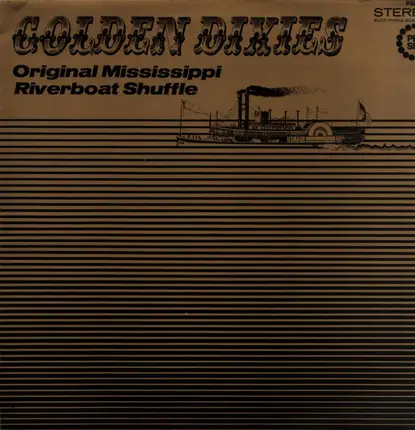 The Piccadilly-Six Jazzband - Golden Dixies - Original Mississippi Riverboat Shuffle