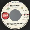 7inch Vinyl Single - The Pickering Brothers - Proud Mary