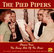 Double CD - The Pied Pipers - Dreams From The Sunny Side Of The Street