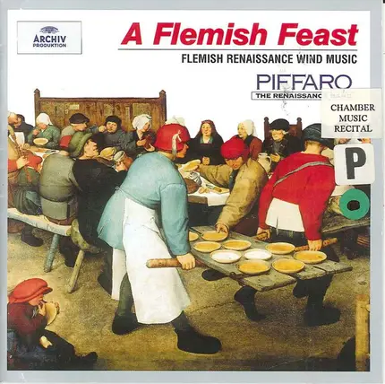 The Piffaro - A Flemish Feast : Flemish Renaissance Wind Music