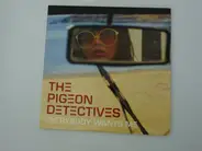 The Pigeon Detectives - EVERYBODY WANTS ME