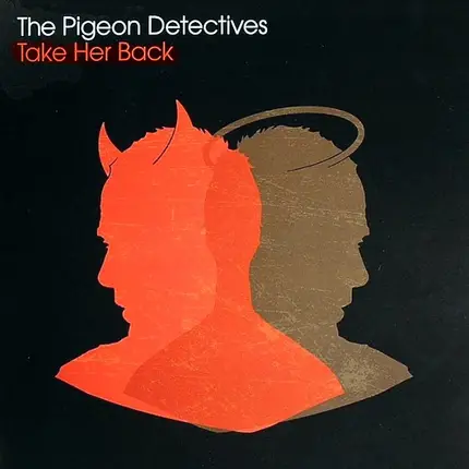 The Pigeon Detectives - Take Her Back