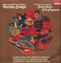 LP - The Pigeons - While The World Was Eating Vanilla Fudge