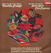 LP - The Pigeons - While The World Was Eating Vanilla Fudge