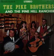 LP - The Pike Brothers And The Pine Hill Ranchers - The Pike Brothers And The Pine Hill Ranchers