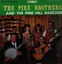LP - The Pike Brothers And The Pine Hill Ranchers - The Pike Brothers And The Pine Hill Ranchers