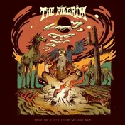 PILGRIM - ...From The Earth To The Sky And Back