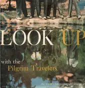 Pilgrim Travelers - Look Up