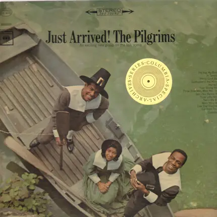The Pilgrims - Just Arrived!
