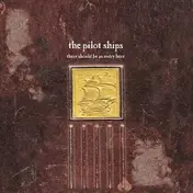 The Pilot Ships - There Should Be an Entry Here