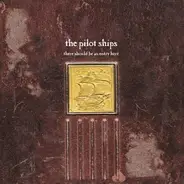 The Pilot Ships - There Should Be an Entry Here