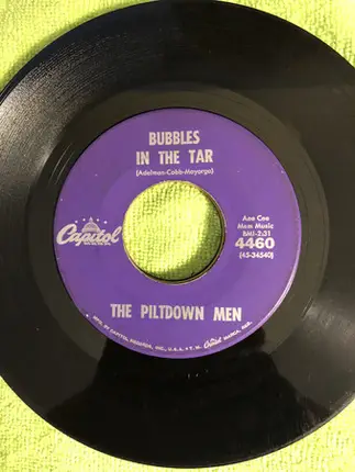 The Piltdown Men - Piltdown Rides Again / Bubbles In The Tar