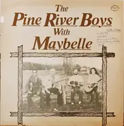 The Pine River Boys With Maybelle - Wild Hog In The Woods