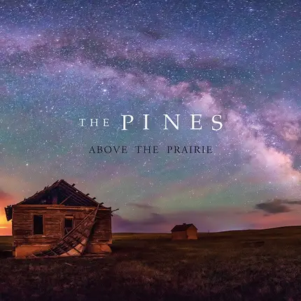 Pines - Above the Prairie