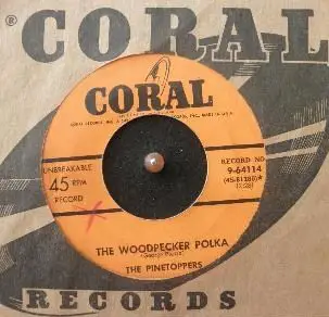 The Pinetoppers - Woodpecker Polka / Jolly Cop Polka