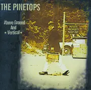 CD - The Pinetops - Above Ground And Vertical