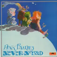 The Pink Fairies - Never Neverland