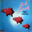 LP - The Pink Fairies - Kings Of Oblivion