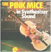 The Pink Mice - In Sythesizer Sound