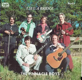 The Pinnacle Boys - I See A Bridge