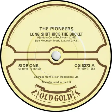 The Pioneers - Long Shot Kick The Bucket / Let Your Yeah Be Yeah