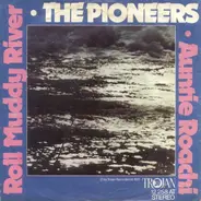 The Pioneers - Roll Muddy River