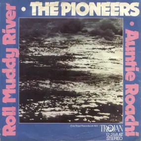 The Pioneers - Roll Muddy River