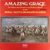 LP - The Pipes And Drums Of The Royal Scots Dragoon Guards (Carabiniers And Greys) And The Military Band - Amazing Grace