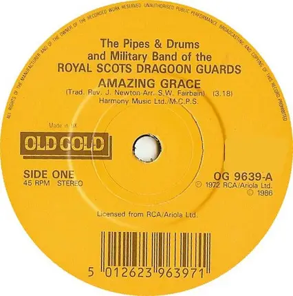 The Pipes And Drums Of The Royal Scots Dragoon Guards (Carabiniers And Greys) And The Military Band - Amazing Grace
