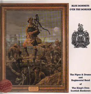 The Pipes & Drums and Regimental Band of The King's Own Scottish Borderers - Blue Bonnets O'er the Border