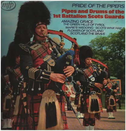 Pipes & Drums Of The 1st Battalion Scots Guards - Pride Of The Pipers