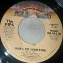 7inch Vinyl Single - The Pips - Baby I'm Your Fool