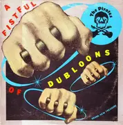 10'' - The Pirates - A Fistful Of Dubloons