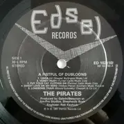 10'' - The Pirates - A Fistful Of Dubloons