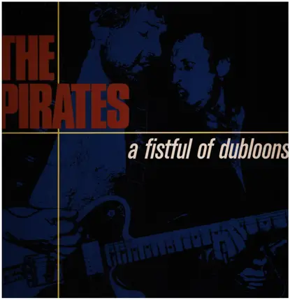 The Pirates - A Fistful Of Dubloons