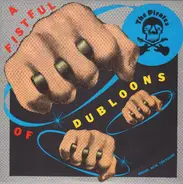 The Pirates - A Fistful Of Dubloons