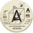 7inch Vinyl Single - The Pirates - Lady (Put The Light On Me)
