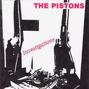 7inch Vinyl Single - The Pistons - Investigations
