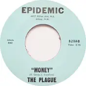 The Plague - Go Away / Money